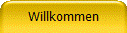 Willkommen