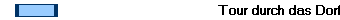 Tour durch das Dorf